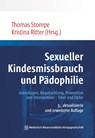 Sexueller Kindesmissbrauch und Pädophilie - Thomas Stompe ; Kristina M. Ritter - 9783954669073