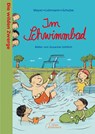 Die wilden Zwerge 06 - Im Schwimmbad - Meyer/Lehmann/Schulze ; Lehmann ; Schulze - 9783954700226