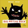 Das mutige Buch - Moni Port - 9783954700653