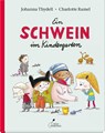 Ein Schwein im Kindergarten - Johanna Thydell - 9783954700769