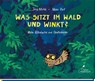Was sitzt im Wald und winkt? - Moni Port - 9783954701445