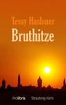 Bruthitze - Tessy Haslauer - 9783954750290