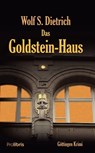 Das Goldstein-Haus - Wolf S. Dietrich - 9783954751570