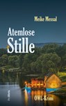 Atemlose Stille - Meike Messal - 9783954751648