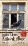 Koslowski und der Rabe - Joachim H. Peters - 9783954752010