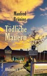 Tödliche Mauern - Manfred Brüning - 9783954752256
