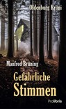 Gefährliche Stimmen - Manfred Brüning - 9783954752416