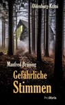 Gefährliche Stimmen - Manfred Brüning - 9783954752515
