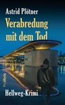 Verabredung mit dem Tod - Astrid Plötner - 9783954752706