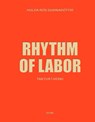 Rhythm of Labor - Hulda Rós Guðnadóttir - 9783954767229