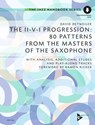 The II-V-I Progression: 80 Patterns from the Masters of the Saxophone - David Detweiler - 9783954810772