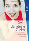 Xylit - Bettina-Nicola Lindner - 9783954840359