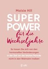 Superpower für die Wechseljahre - Maisie Hill - 9783954844357