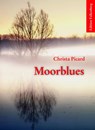 Moorblues - Christa Picard - 9783954941995