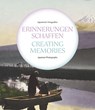 Creating Memories - Lisa Bauer-Zhao - 9783954987726