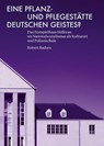 Eine Pflanz- und Pflegestätte deutschen Geistes? - Robert Badura - 9783954988488