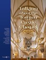 Talking about the Torgau Castle Chapel - Landkreis Nordsachsen ; Lydia Klöppel ; Landesamt für Denkmalpflege Sachsen - 9783954988754