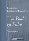 Von Paul zu Pedro - Franziska Gräfin zu Reventlow - 9783955011376