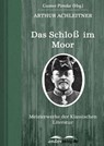 Das Schloß im Moor - Arthur Achleitner - 9783955012762