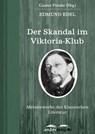 Der Skandal im Viktoria-Klub - Edmund Edel - 9783955013110