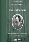Das Eulenhaus - Eugenie Marlitt - 9783955014124