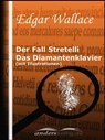 Der Fall Stretelli / Das Diamantenklavier (mit Illustrationen) - Edgar Wallace - 9783955017651