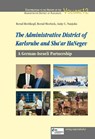 The Administrative District of Karlsruhe and Sha'ar HaNegev - Bernd Breitkopf ; Siegfried Rihm ; Christoph Schnaudigel ; Alon Schuster - 9783955054328