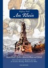 Am Rhein. Deutschlands Mythen-Strom in Poesie und Politik. - Wolfgang Diehl - 9783955054632