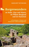 Burgenwandern an Nahe, Glan und Alsenz, im Pfälzer Bergland und im Hunsrück - Margaret Ruthmann - 9783955059880