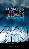 Hitlers Inselwahn - John Nettles - 9783955100940