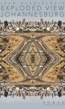 Exploded View: Johannesburg - Ivan Vladislavić - 9783955101237