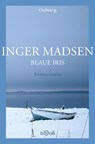 Blaue Iris - Inger Madsen - 9783955102029