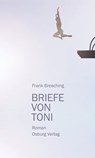 Briefe von Toni - Frank Bresching - 9783955102364