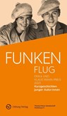 Funkenflug - Beate Bartsch ; Wolfgang Eschermann ; Oliver Fischer - 9783955103385