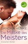 Die Maske des Meisters - Sandra Henke - 9783955200992