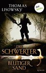 DIE SCHWERTER - Band 8: Blutiger Sand - Thomas Lisowsky - 9783955205935