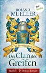 Der Clan des Greifen - Staffel I. Dritter Roman: Das Vermächtnis - Roland Mueller - 9783955206185