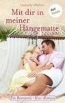 Mit dir in meiner Hängematte - Isabelle Wallon - 9783955206567