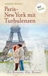 Paris-New York mit Turbulenzen - Isabelle Wallon - 9783955206918