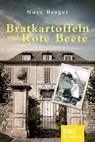 Bratkartoffeln und Rote Beete - Nora Berger - 9783955301620