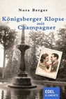 Königsberger Klopse mit Champagner - Nora Berger - 9783955301637