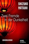 Zwei Fremde in der Dunkelheit - Shizuko Natsuki - 9783955305697