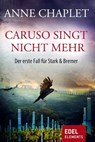 Caruso singt nicht mehr - Anne Chaplet - 9783955306717
