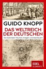 Das Weltreich der Deutschen - Guido Knopp - 9783955309718