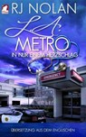 L.A. Metro - In nur einem Herzschlag - RJ Nolan - 9783955336363