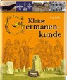 Stiller, A: Kleine Germanenkunde - STILLER,  Anja - 9783955401887