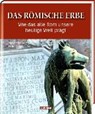 Das römische Erbe - STILLER,  Anja - 9783955402662