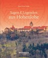 Sagen & Legenden aus Hohenlohe - Horst-Dieter Radke - 9783955404055