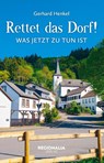 Rettet das Dorf! - Gerhard Henkel - 9783955404338
