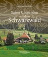 Sagen und Legenden aus dem Schwarzwald - Miriam Seisler ; Peter Seisler - 9783955404451